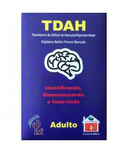 TDAH - Identificando, dimensionando e intervindo - Adulto